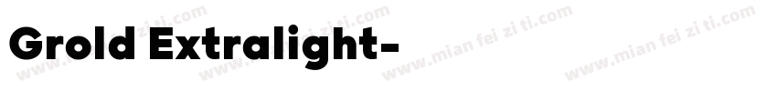 Grold Extralight字体转换